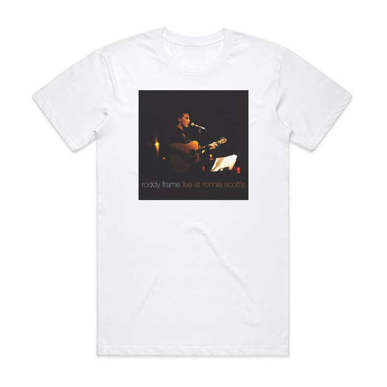 Roddy Frame Live At Ronnie Scotts Album Cover T-Shirt White