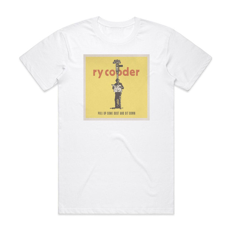 Ry Cooder Pull Up Some Dust And Sit Down Album Cover T-Shirt White