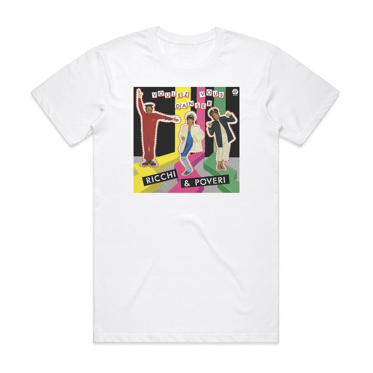 Ricchi e poveri Voulez Vous Danser Album Cover T-Shirt White Ricchi e poveri Voulez Vous Danser Album Cover T-Shirt White