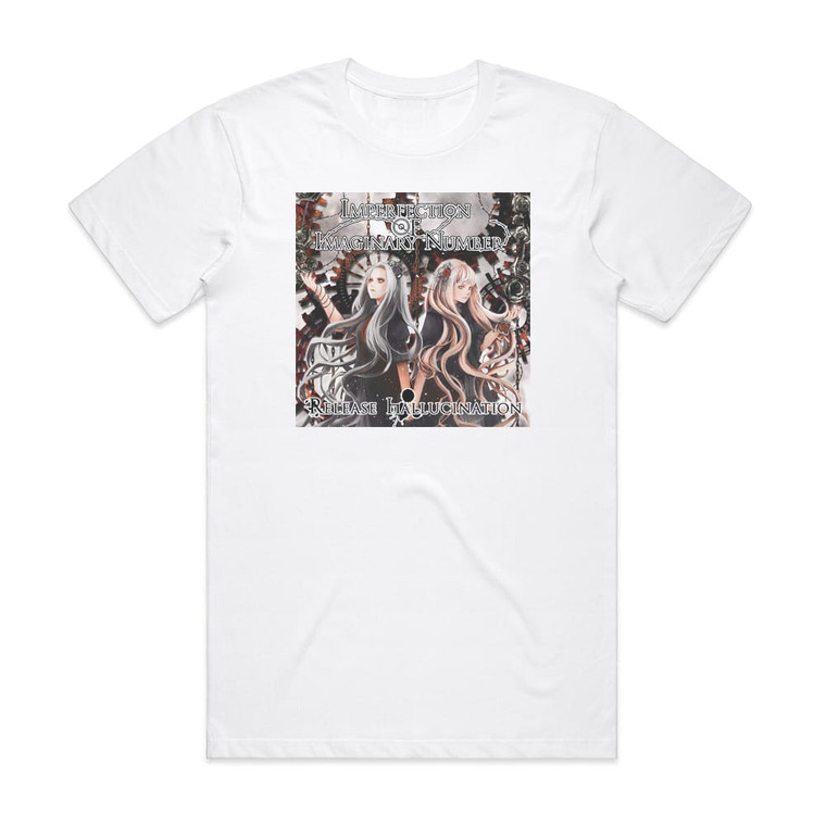 Release hallucination Imperfection Of Imaginary Number Album Cover T-Shirt White