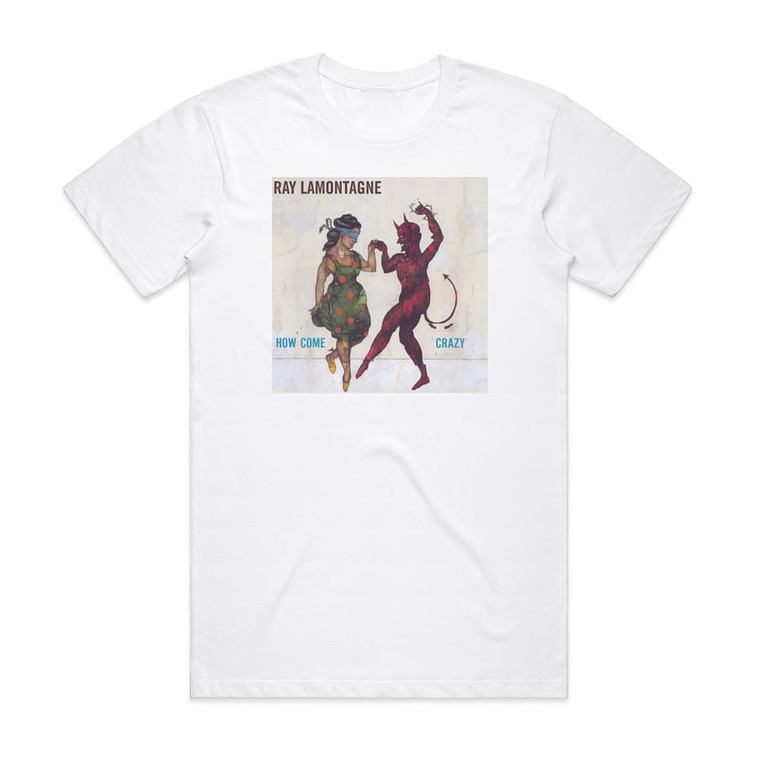 Ray LaMontagne How Come Crazy Album Cover T-Shirt White