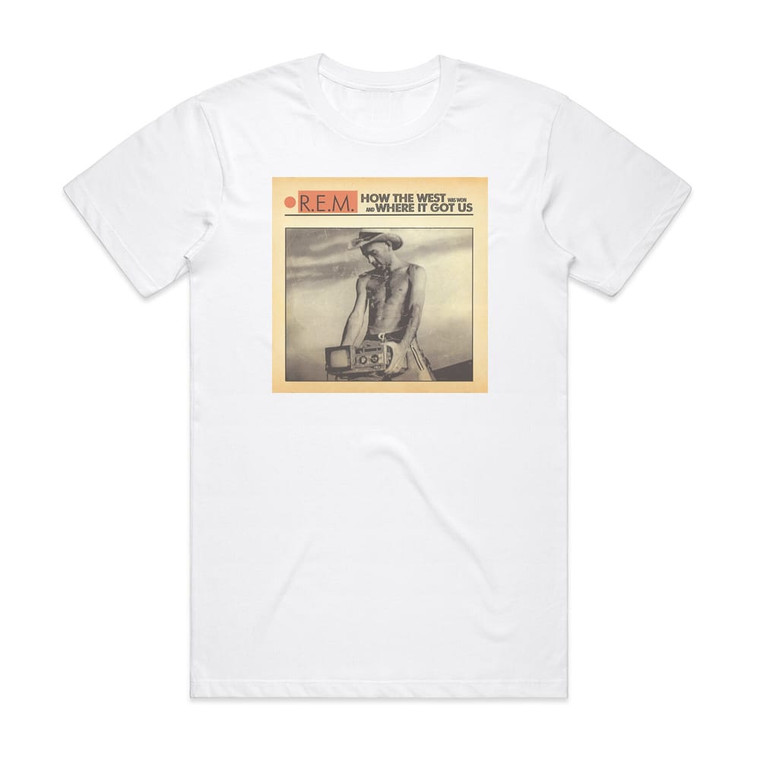 REM How The West Was Won And Where It Got Us Album Cover T-Shirt White