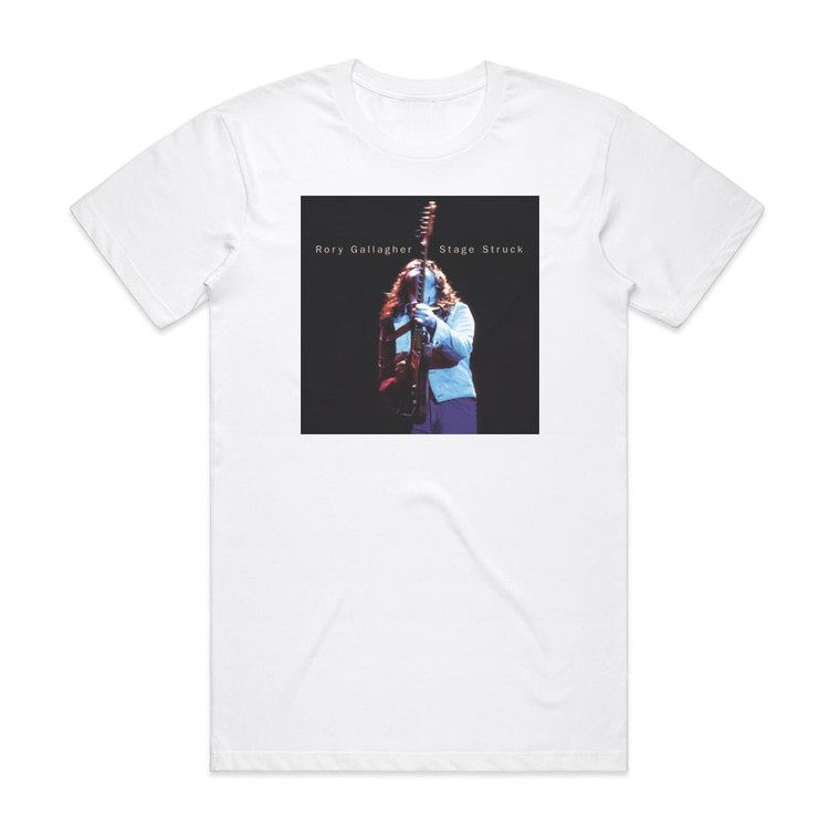 Rory Gallagher Stage Struck 1 Album Cover T-Shirt White