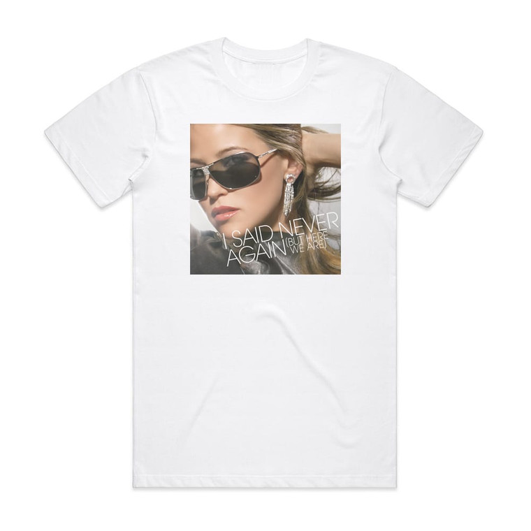 Rachel Stevens I Said Never Again But Here We Are Album Cover T-Shirt White