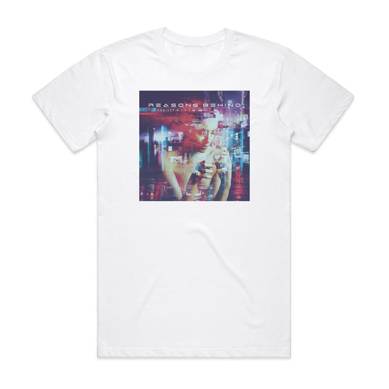 Reasons Behind Project Mist Album Cover T-Shirt White