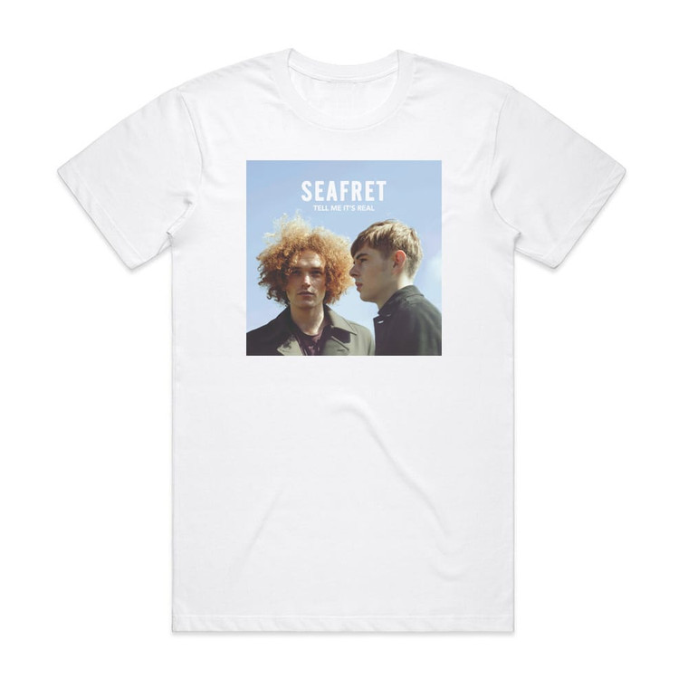 Seafret Tell Me Its Real Album Cover T-Shirt White Seafret Tell Me Its Real Album Cover T-Shirt White