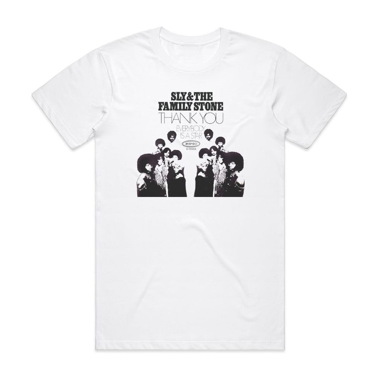 Sly and The Family Stone Thank You Falettinme Be Mice Elf Agin Everybody Is A Star 2 Album Cover T-Shirt White