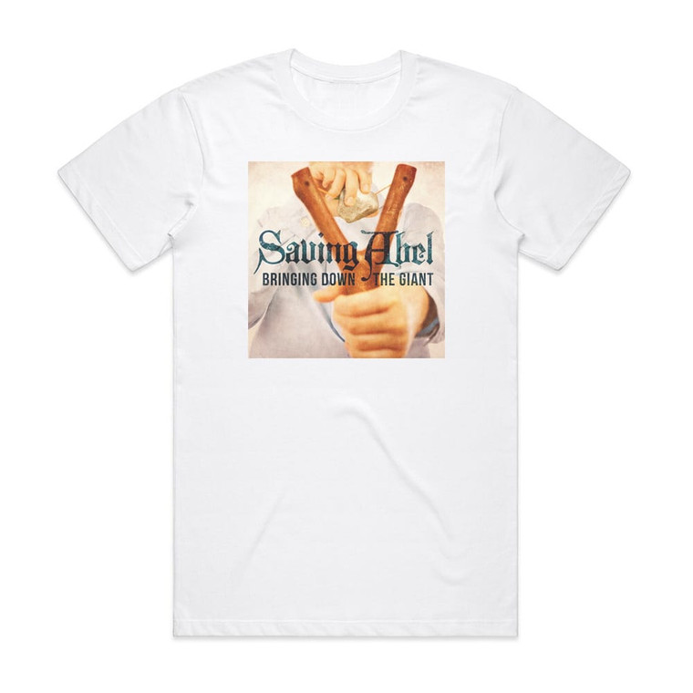 Saving Abel Bringing Down The Giant 1 Album Cover T-Shirt White