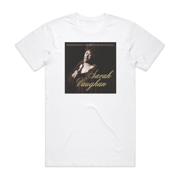 Sarah Vaughan Sophisticated Lady The Duke Ellington Songbook Collection Album Cover T-Shirt White