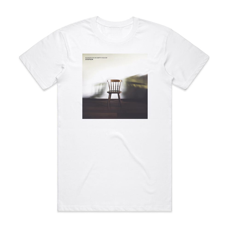 Stepson Echoes In An Empty Room Album Cover T-Shirt White