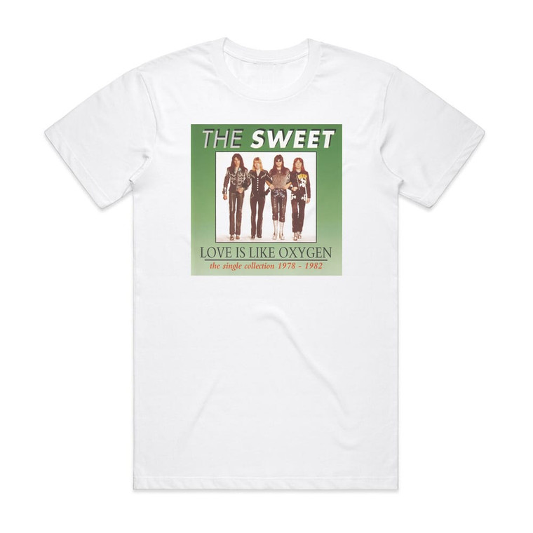 Sweet Love Is Like Oxygen The Single Collection 1978 1982 Album Cover T-Shirt White