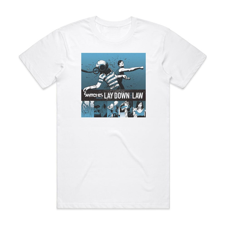 Switches Lay Down The Law Album Cover T-Shirt White