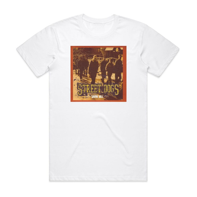 Street Dogs Savin Hill Album Cover T-Shirt White