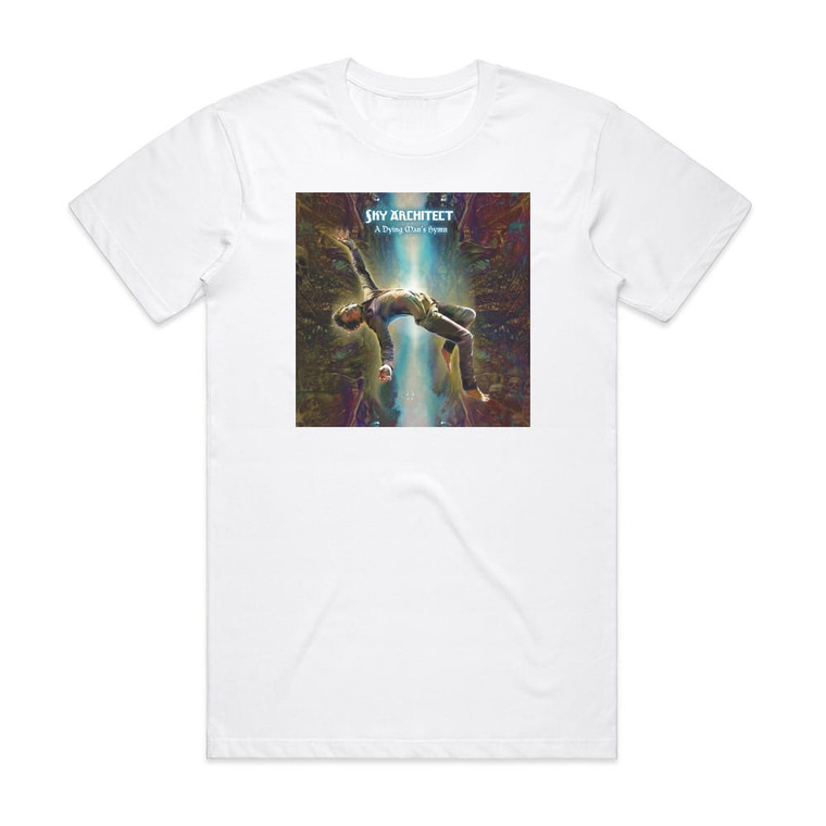 Sky Architect A Dying Mans Hymn Album Cover T-Shirt White