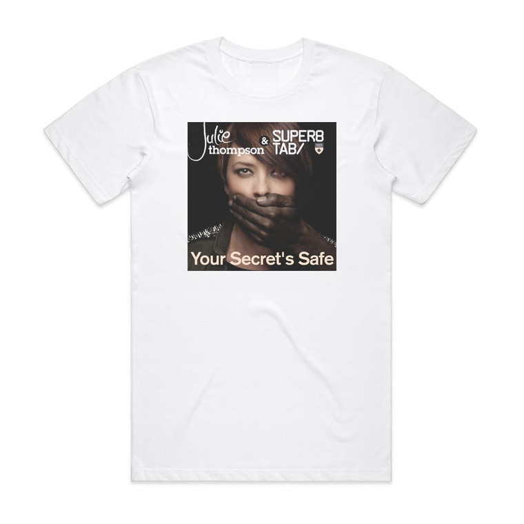 Super8 and Tab Your Secrets Safe Album Cover T-Shirt White