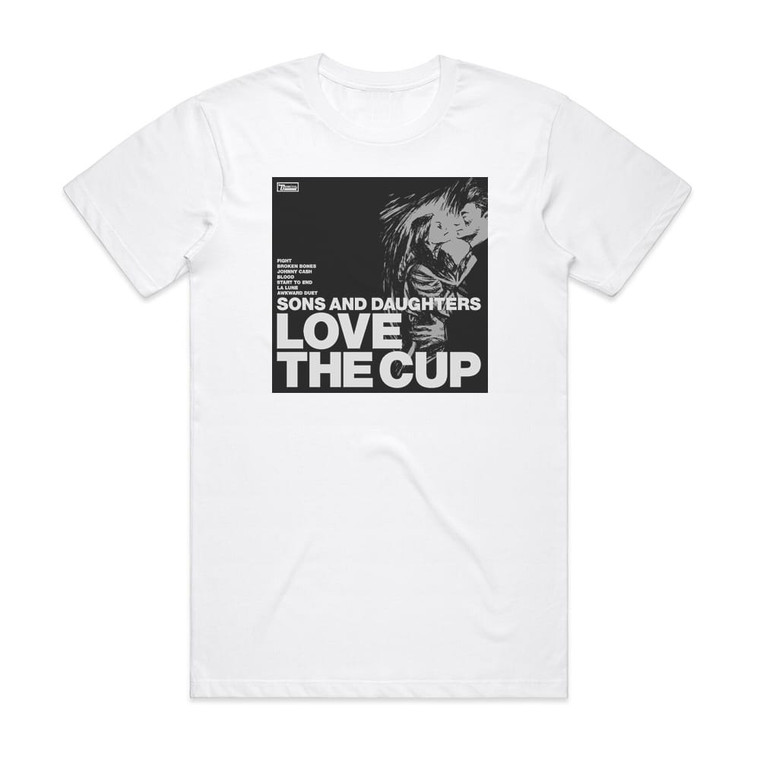 Sons and Daughters Love The Cup Album Cover T-Shirt White