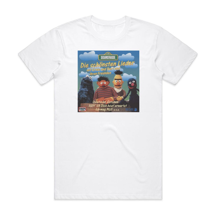 Sesamstraae Die Schnsten Lieder Mit Ernie Und Bert Und Ihren Freunden Album Cover T-Shirt White