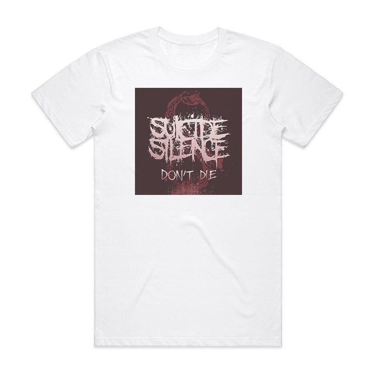 Suicide Silence Dont Die Album Cover T-Shirt White