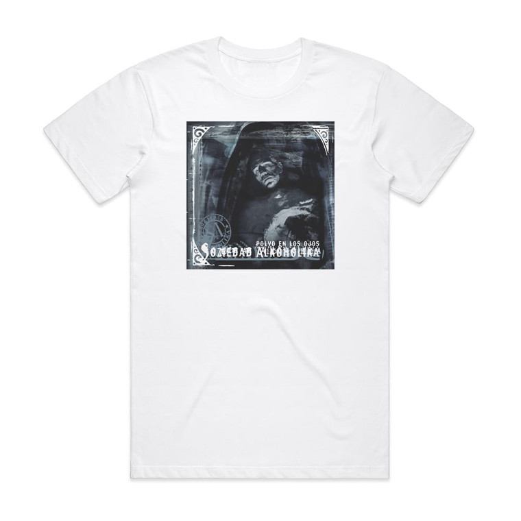 Soziedad Alkoholika Polvo En Los Ojos Album Cover T-Shirt White