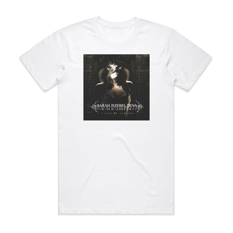 Sarah Jezebel Deva A Sign Of Sublime Album Cover T-Shirt White