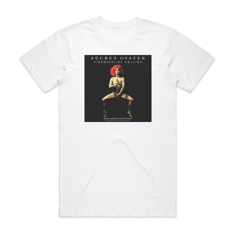 Secret Oyster Vidunderlige Klling Album Cover T-Shirt White