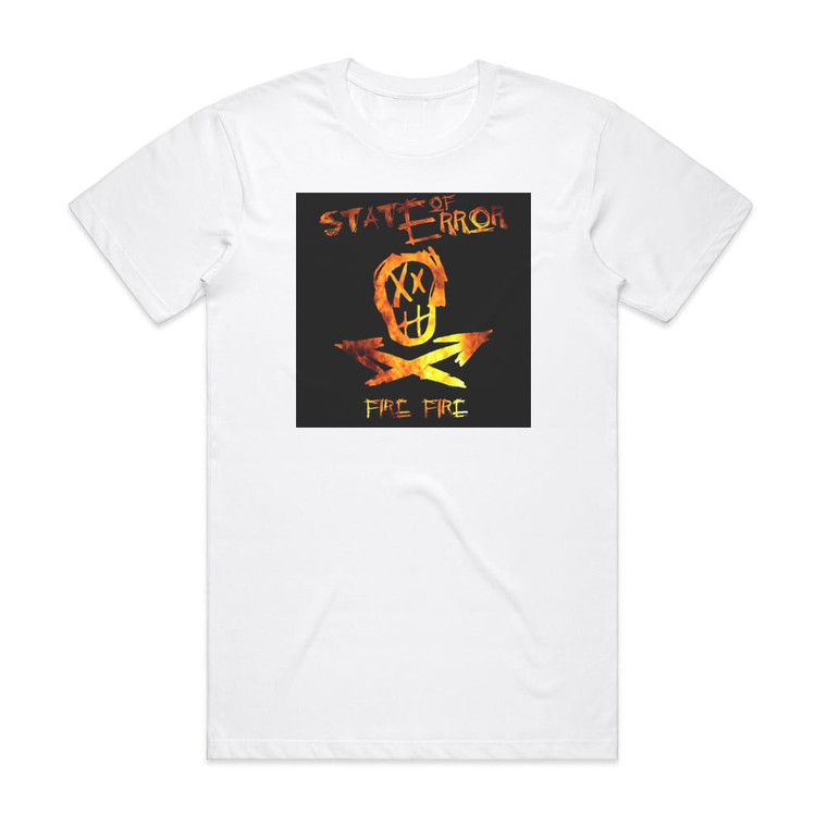 State Of Error Fire Fire Album Cover T-Shirt White