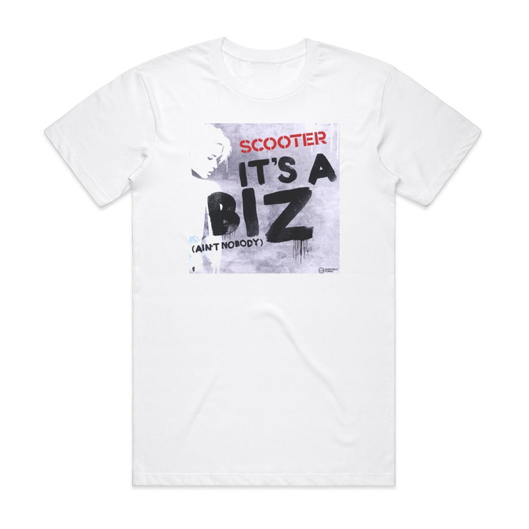 Scooter Its A Biz Aint Nobody Album Cover T-Shirt White