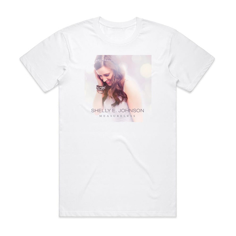 Shelly E Johnson Measureless Album Cover T-Shirt White Shelly E Johnson Measureless Album Cover T-Shirt White