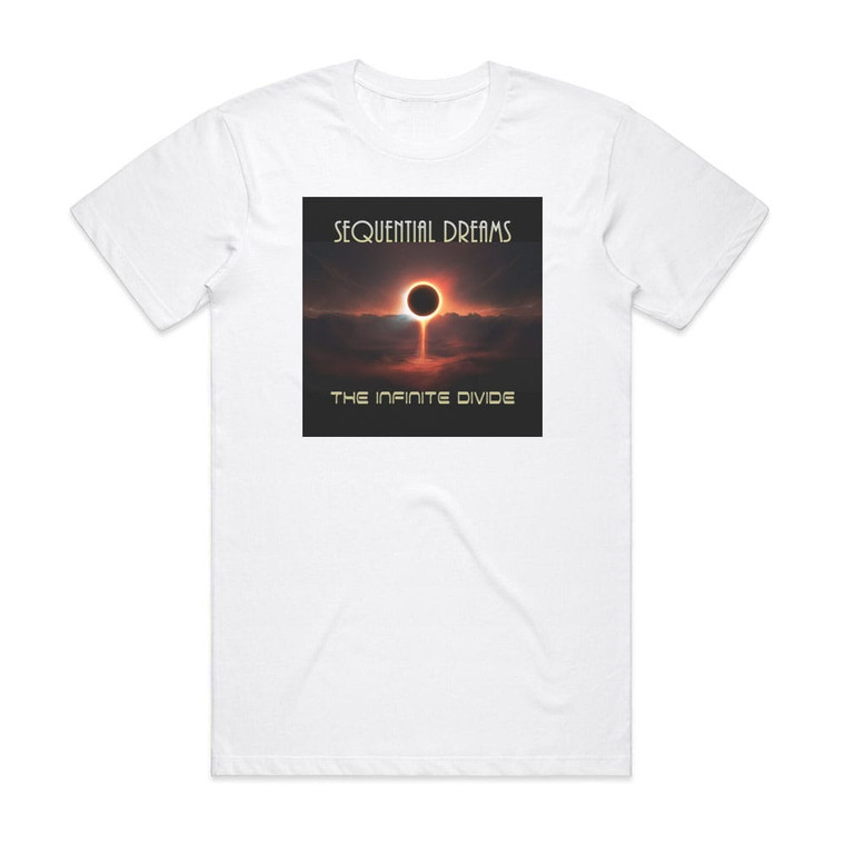 Sequential Dreams The Infinite Divide Album Cover T-Shirt White