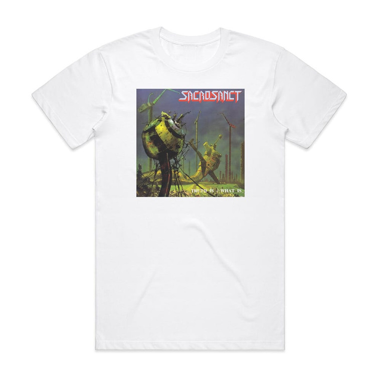 Sacrosanct Truth Is What Is Album Cover T-Shirt White