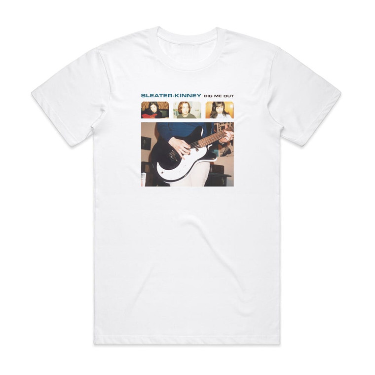 Sleater-Kinney Dig Me Out Album Cover T-Shirt White