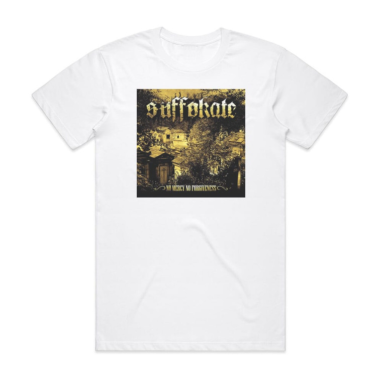 Suffokate No Mercy No Forgiveness Album Cover T-Shirt White