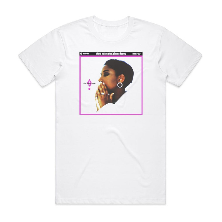 Shara Nelson What Silence Knows Album Cover T-Shirt White