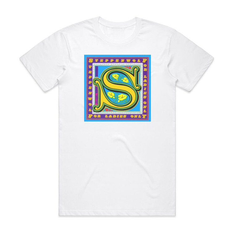 Steppenwolf For Ladies Only Album Cover T-Shirt White