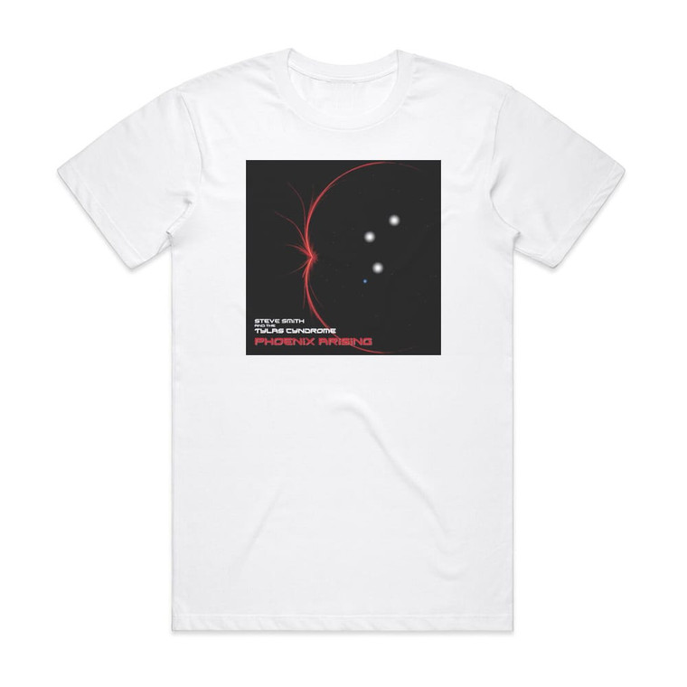 Steve Smith and The Tylas Cyndrome Phoenix Arising Album Cover T-Shirt White