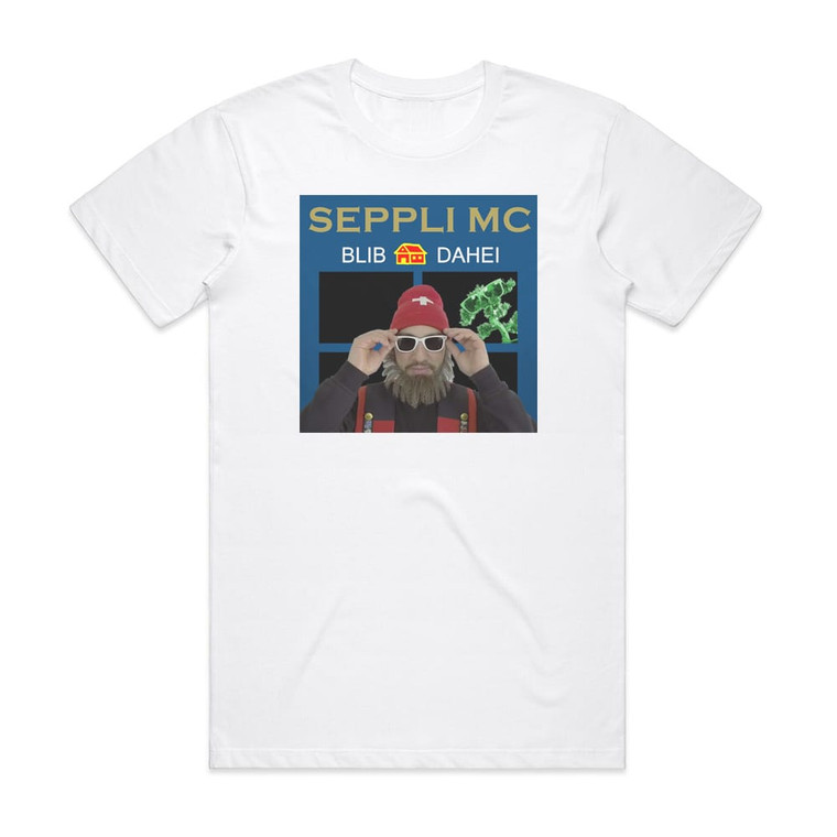 Seppli MC Blib Dahei Album Cover T-Shirt White