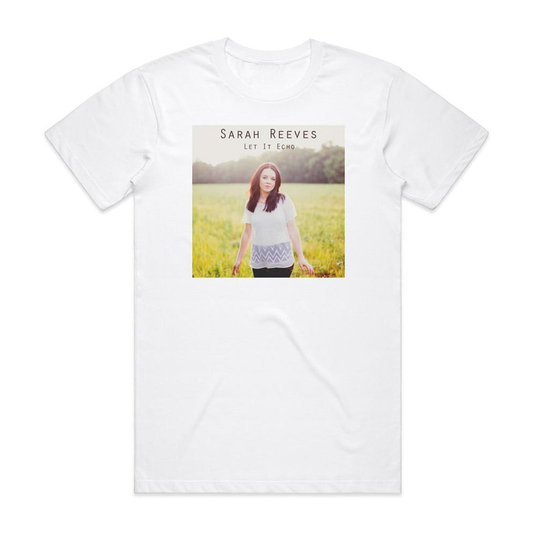 Sarah Reeves Let It Echo Acoustic Piano Version Album Cover T-Shirt White
