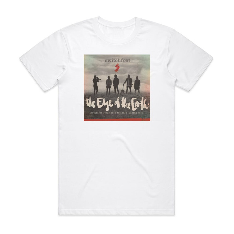 Switchfoot The Edge Of The Earth Unreleased Songs From The Film Fading Album Cover T-Shirt White Switchfoot The Edge Of The Earth Unreleased Songs From The Film Fading Album Cover T-Shirt White