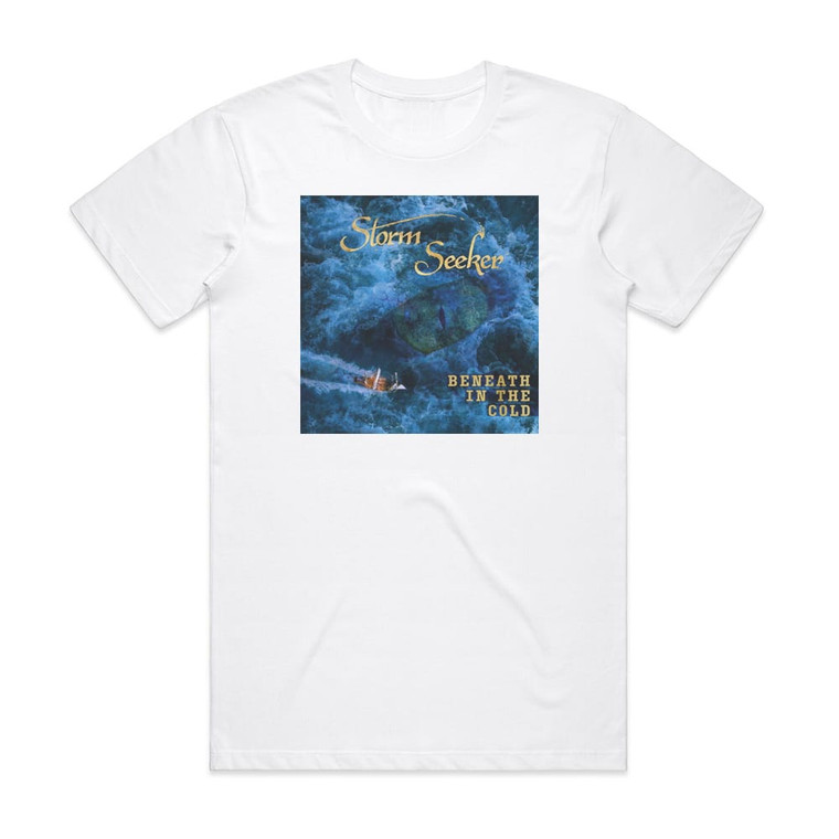 Storm Seeker Beneath In The Cold Album Cover T-Shirt White