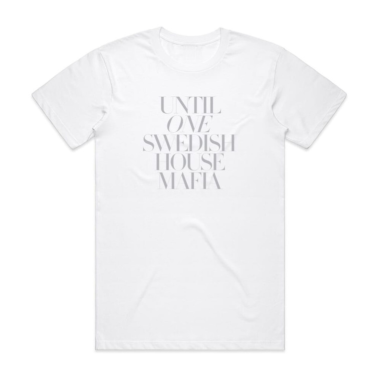 Swedish House Mafia Until One Album Cover T-Shirt White