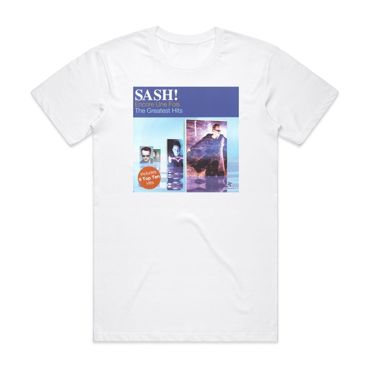 Sash Encore Une Fois The Greatest Hits Album Cover T-Shirt White