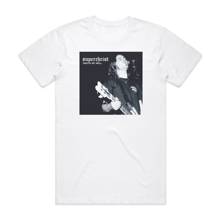 Superchrist South Of Hell Album Cover T-Shirt White
