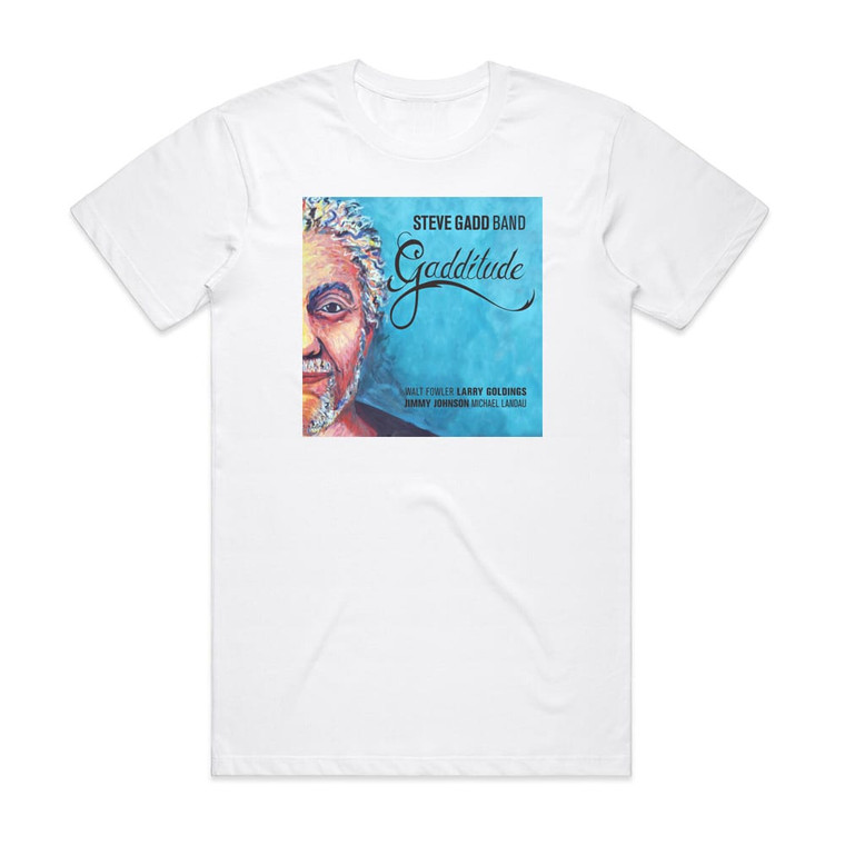 Steve Gadd Band Gadditude Album Cover T-Shirt White