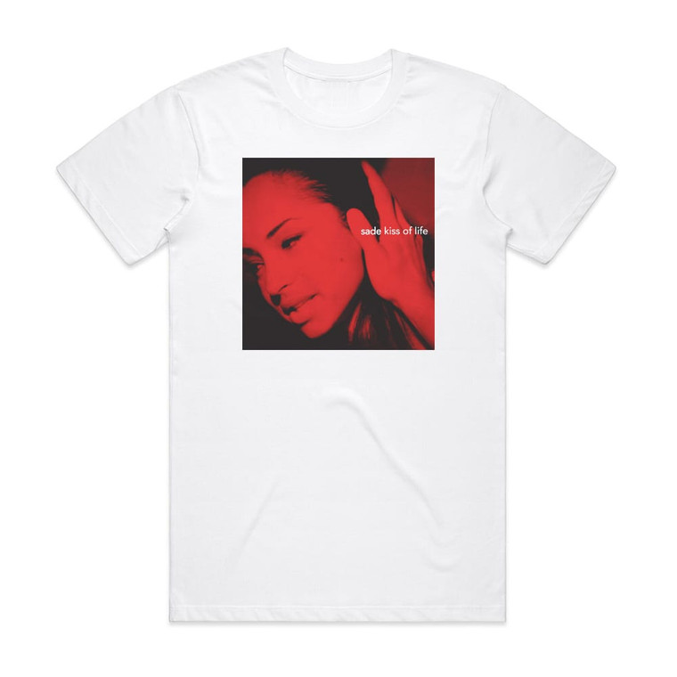 Sade Kiss Of Life Album Cover T-Shirt White