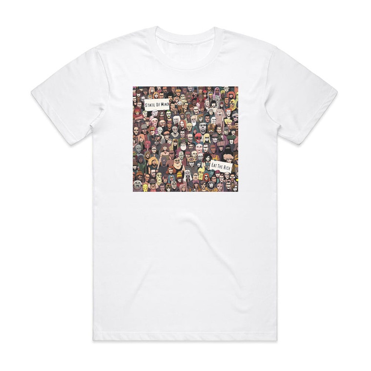 State of Mind Eat The Rich Album Cover T-Shirt White