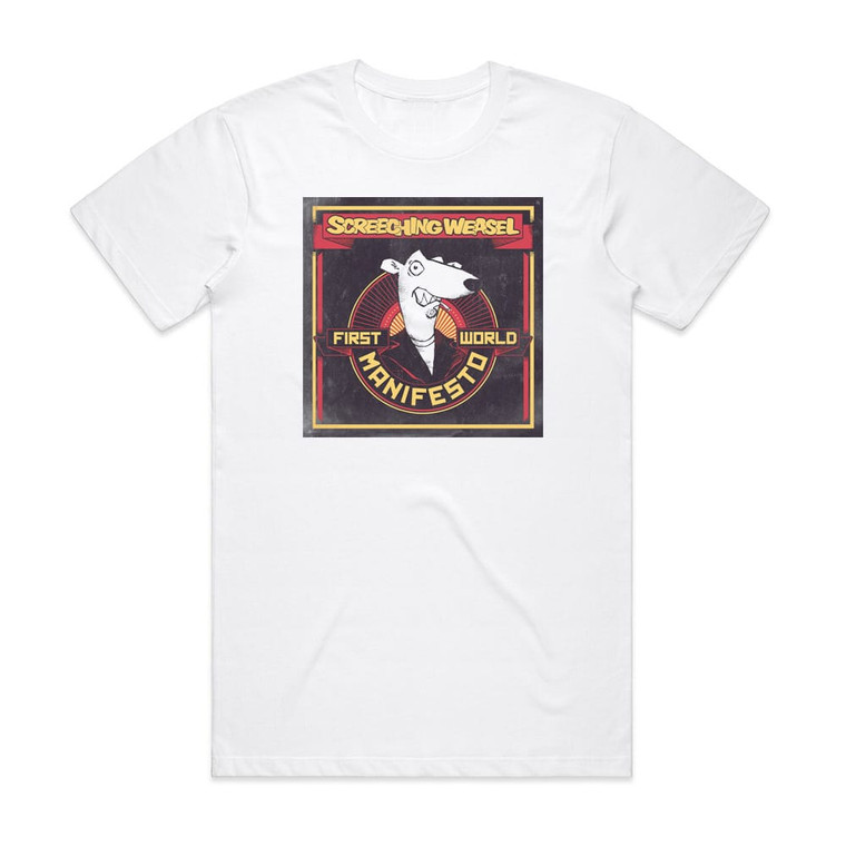 Screeching Weasel First World Manifesto Album Cover T-Shirt White