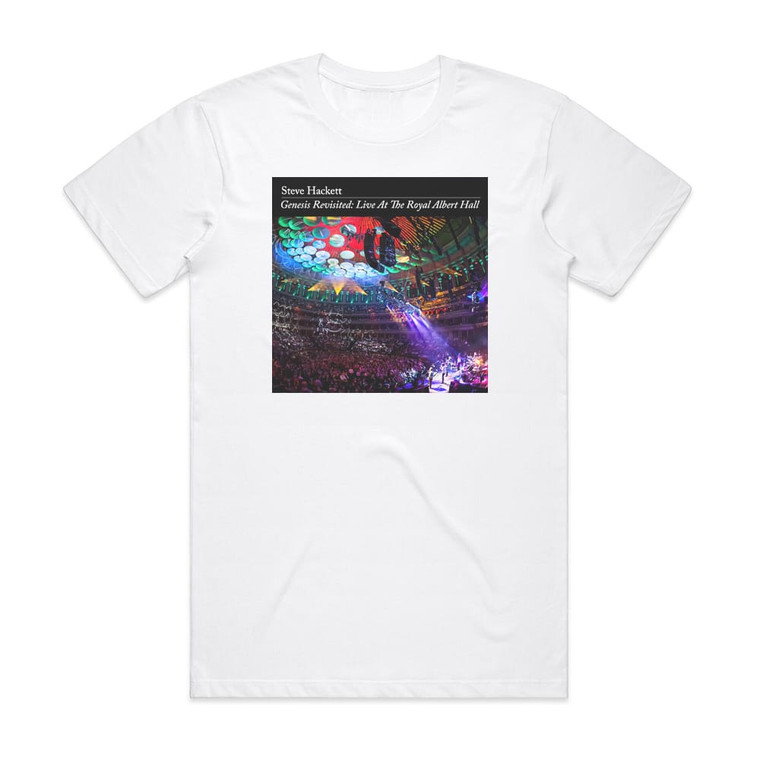 Steve Hackett Genesis Revisited Live At The Royal Albert Hall Album Cover T-Shirt White