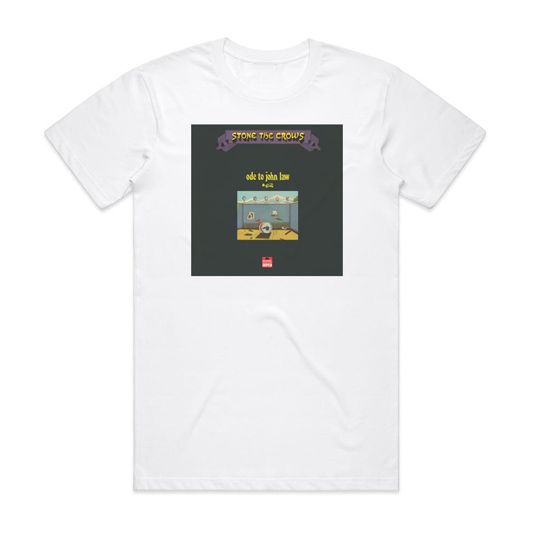 Stone the Crows Ode To John Law Album Cover T-Shirt White
