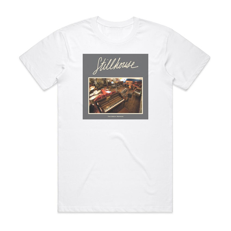 Stillhouse The Great Reprise 1 Album Cover T-Shirt White