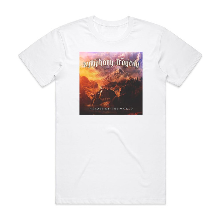 Symphony of Tragedy Heroes Of The World Album Cover T-Shirt White